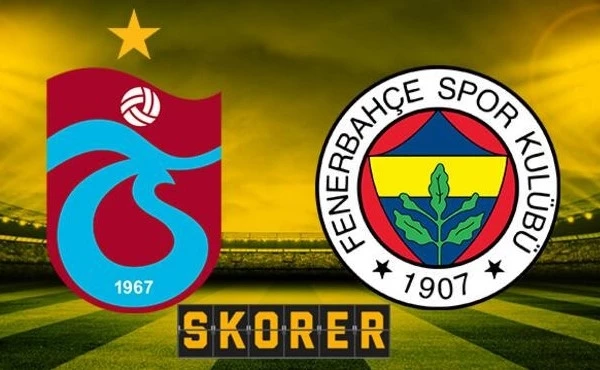 Trabzonspor - Fenerbahçe maçı Canlı Yayın, Canlı Anlatım, Canlı Skor, Maç Kaç Kaç