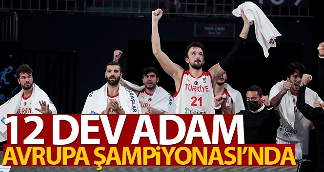 12 Dev Adam Avrupa Şampiyonası