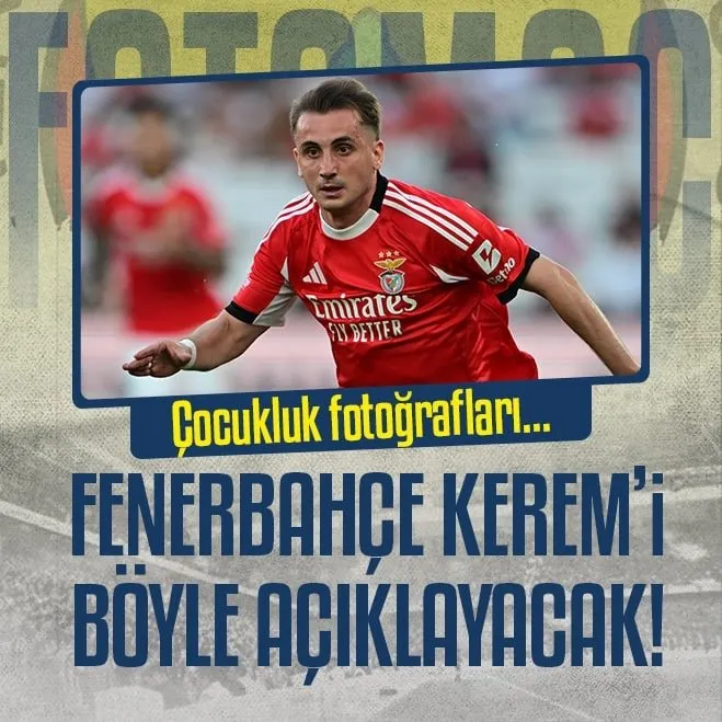 Fenerbahçe Kerem Aktürkoğlu transferini böyle açıklayacak! Çocukluk fotoğrafları