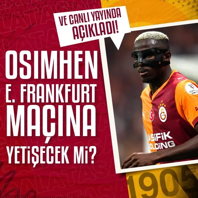  Victor Osimhen Eintracht Frankfurt maçına yetişecek mi? Canlı yayında açıkladı!