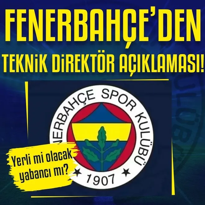 Fenerbahçe’den teknik direktör açıklaması!