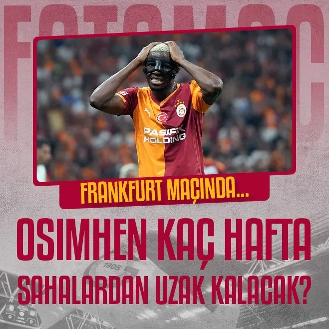  Osimhen sahalara ne zaman dönecek? Frankfurt maçında...